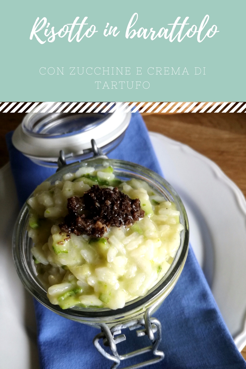 Risotto in barattolo con zucchine e crema di tartufo